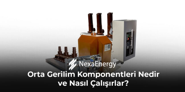 orta-gerilim-komponentleri-nedir-ve-nasil-calisirlar-gorsel-1 orta-gerilim-komponentleri-nedir-ve-nasil-calisirlar-gorsel-1